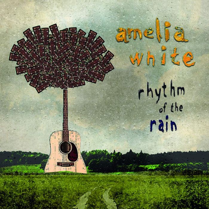AMELIA WHITE - RHYTHM OF THE RAIN