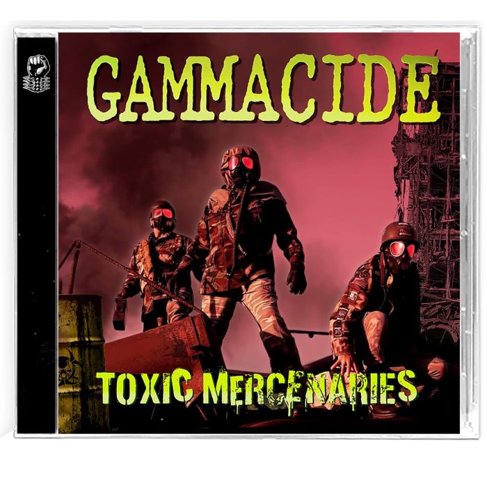 GAMMACIDE - TOXIC MERCENARIES