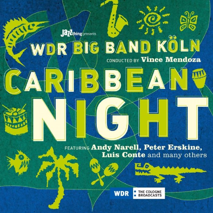 WDR BIG BAND COLOGNE / MENDOZA,VINCE - CARIBBEAN NIGHT