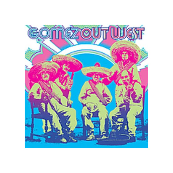 GOMEZ - OUT WEST