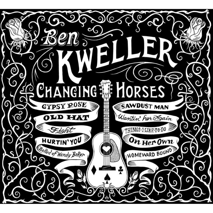 BEN KWELLER - CHANGING HORSES