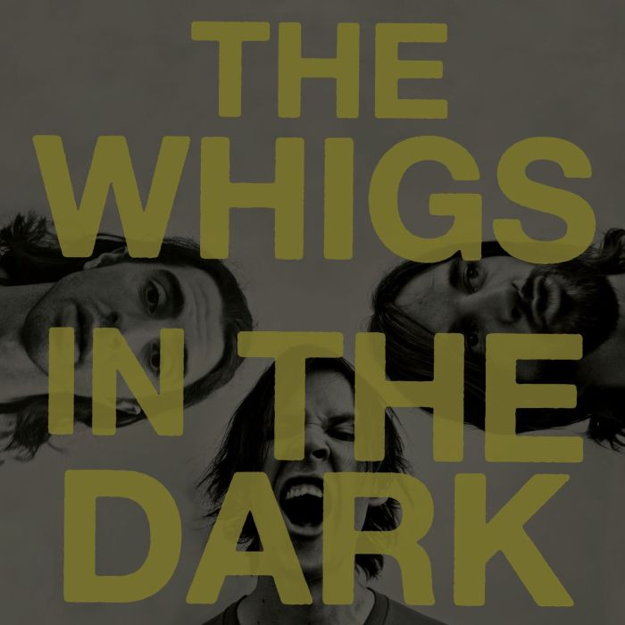 WHIGS - IN DARK