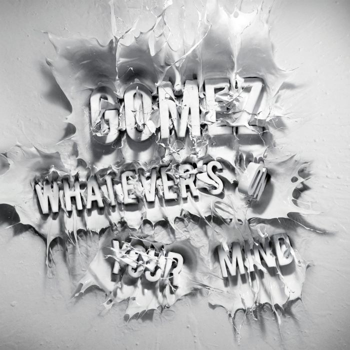 GOMEZ - WHATEVER'S ON YOUR MIND