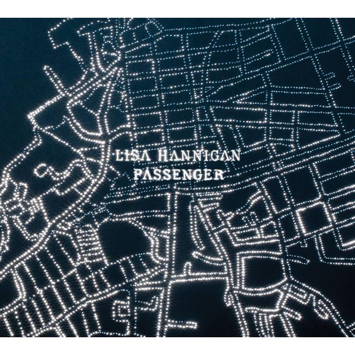 LISA HANNIGAN - PASSENGER