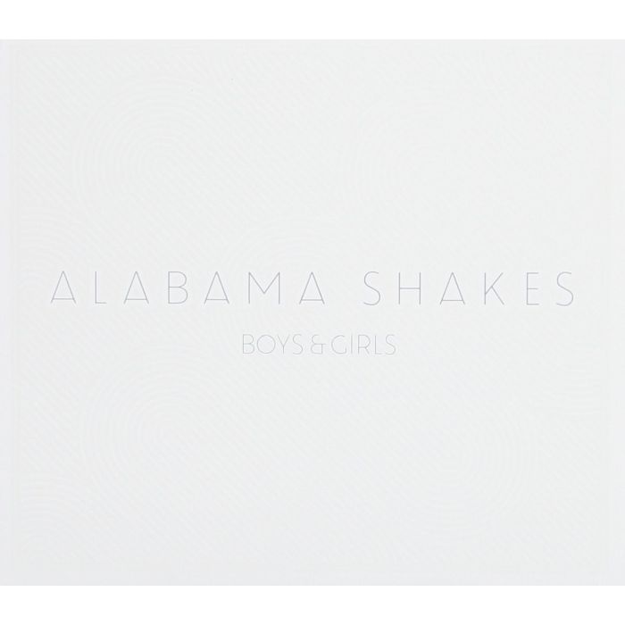 ALABAMA SHAKES - BOYS & GIRLS