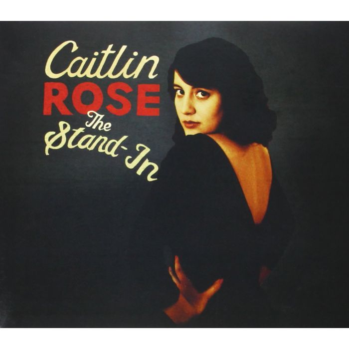 CAITLIN ROSE - STAND IN
