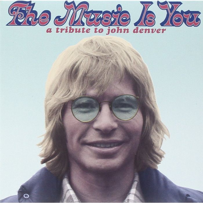 VARIOUS ARTISTS - MUSIC IS YOU: TRIBUTE TO JOHN DENVER / VAR