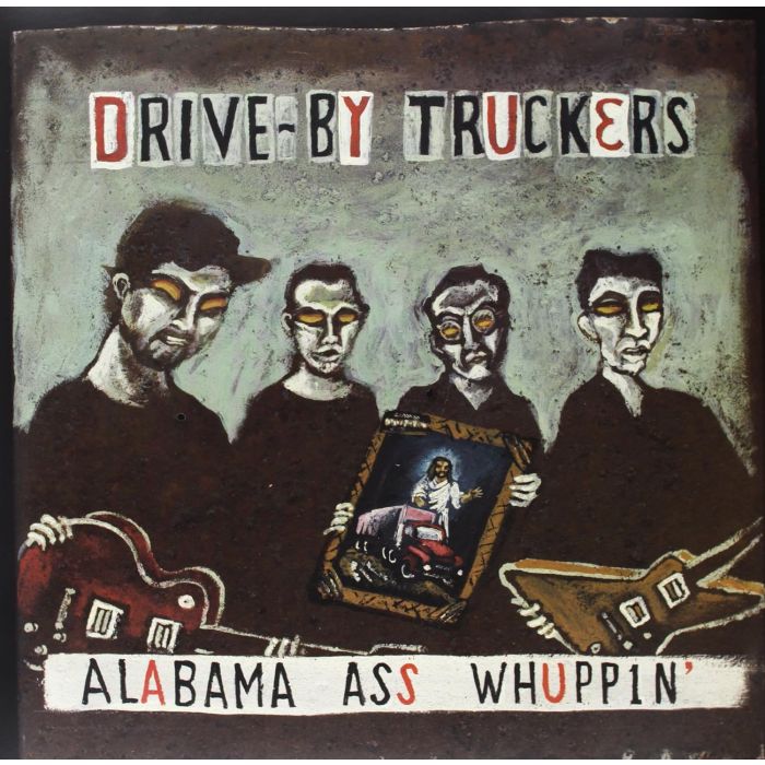 DRIVE-BY TRUCKERS - ALABAMA ASS WHUPPIN