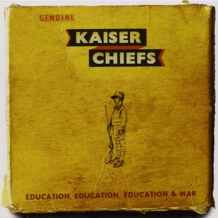KAISER CHIEFS - EDUCATION EDUCATION EDUCATION & WAR