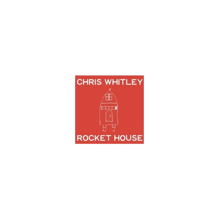 CHRIS WHITLEY - ROCKET HOUSE