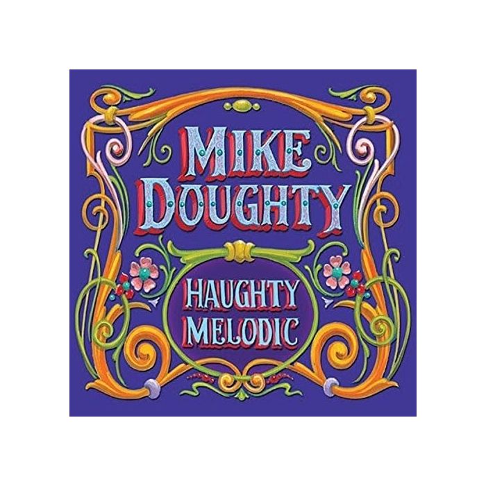 MIKE DOUGHTY - HAUGHTY MELODIC (DELUXE REMASTER)