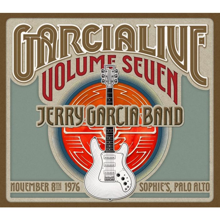 JERRY GARCIA - GARCIA LIVE VOL.7: NOVEMBER 8TH 1976 SOPHIE'S PALO ALTO