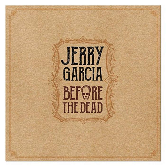 JERRY GARCIA - BEFORE THE DEAD
