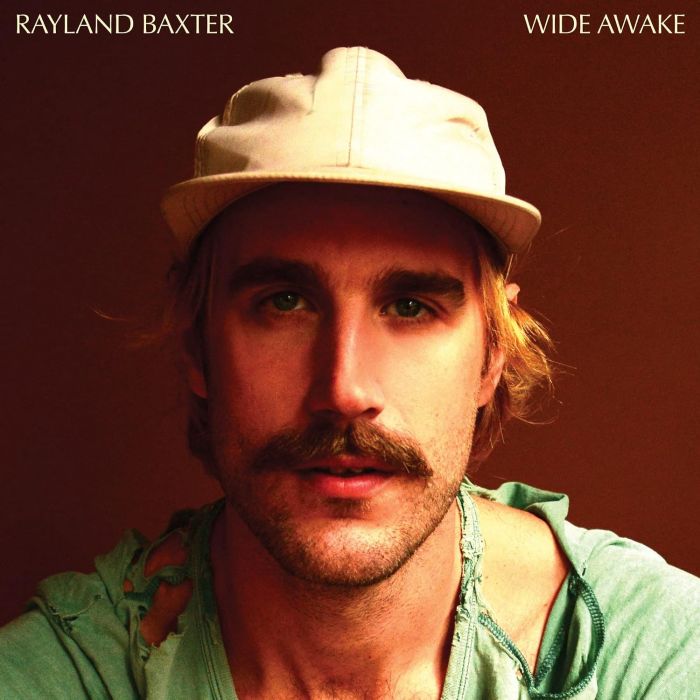 RAYLAND BAXTER - WIDE AWAKE
