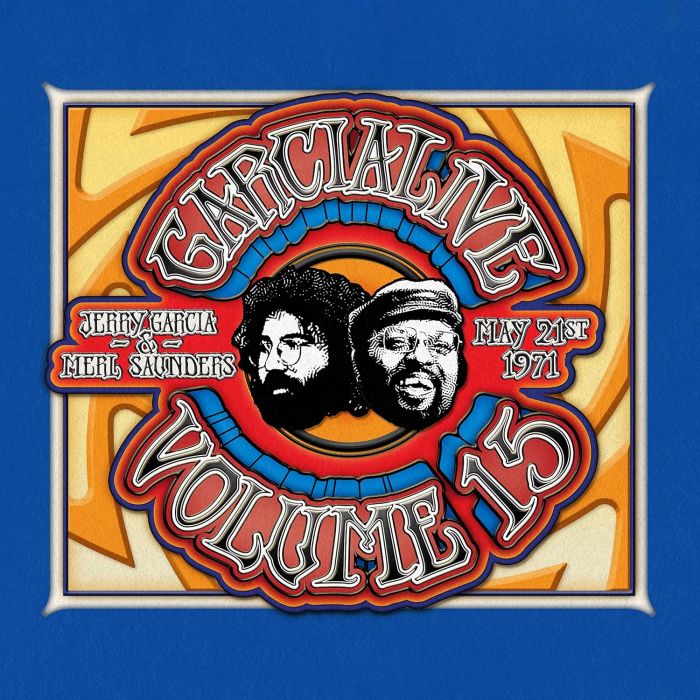 GARCIA,JERRY & MERL SAUNDERS - GARCIALIVE VOLUME 15: MAY 21ST, 1971 KEYSTONE KORNER