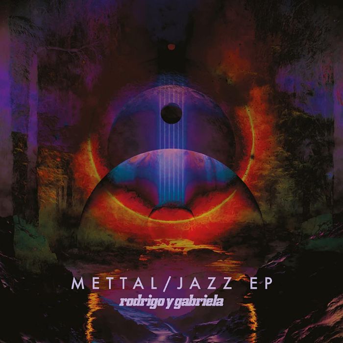 RODRIGO Y GABRIELA - METTAL / JAZZ EPS