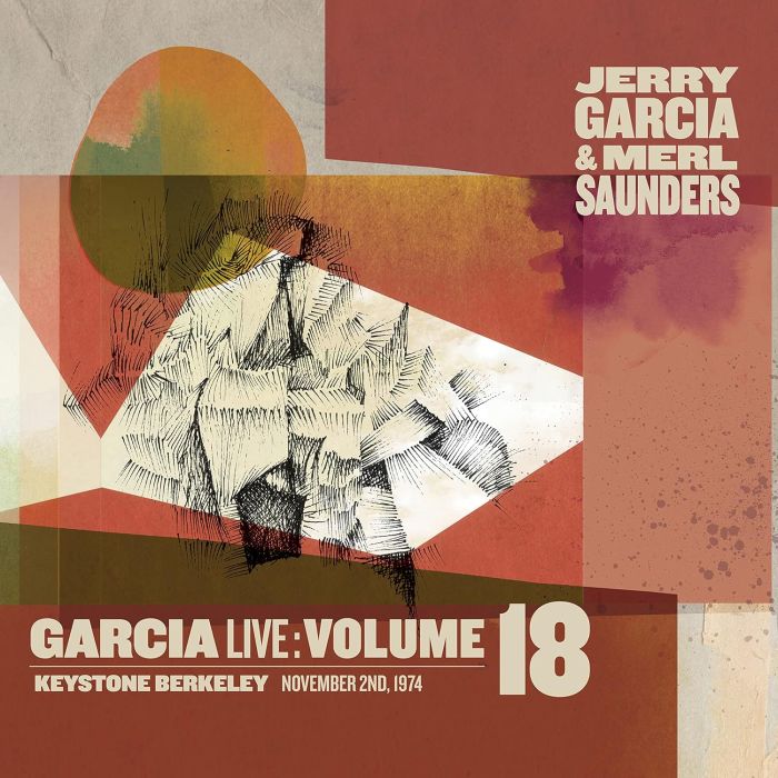 GARCIA,JERRY & MERL SAUNDERS - GARCIALIVE VOL. 18: NOVEMBER 2ND, 1974 - KEYSTONE BERKELEY