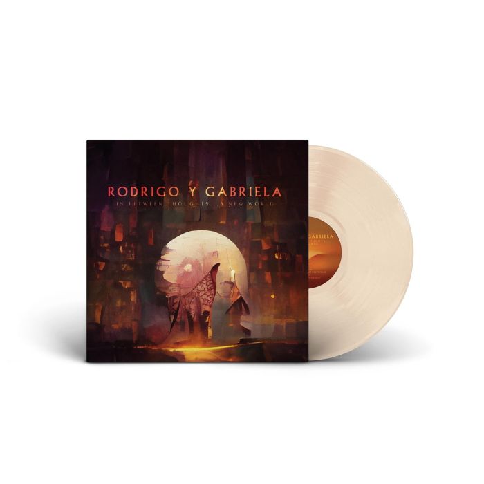 RODRIGO Y GABRIELA - IN BETWEEN THOUGHTS A NEW WORLD (BONE COLORED VINYL)