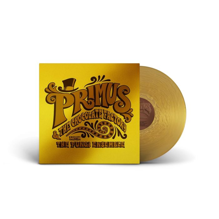 PRIMUS - PRIMUS & THE CHOCOLATE FACTORY WITH THE FUNGI ENSEMBLE (GOLD VINY