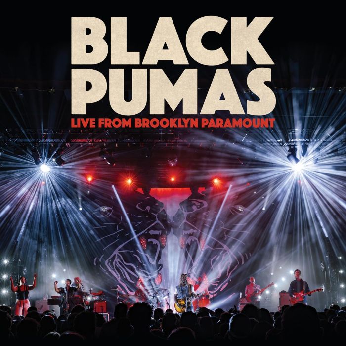 BLACK PUMAS - LIVE FROM BROOKLYN PARAMOUNT