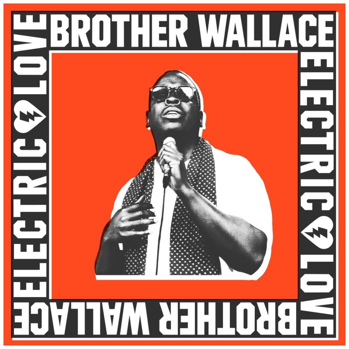 BROTHER WALLACE - ELECTRIC LOVE