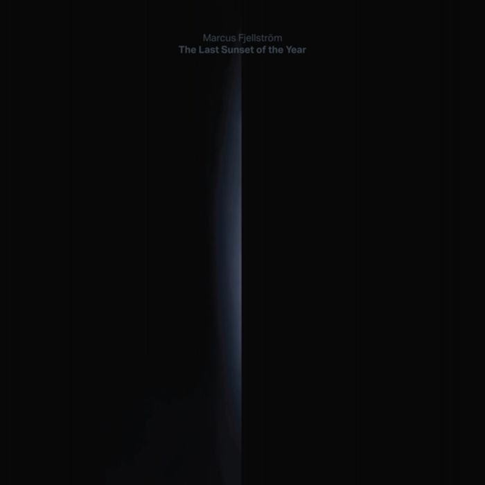 MARCUS FJELLSTROM - LAST SUNSET OF THE YEAR