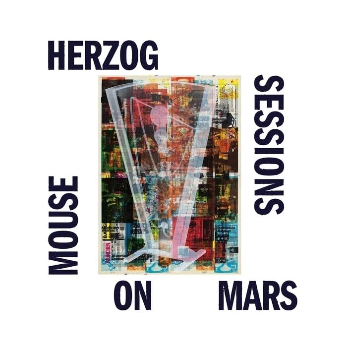 MOUSE ON MARS - HERZOG SESSIONS