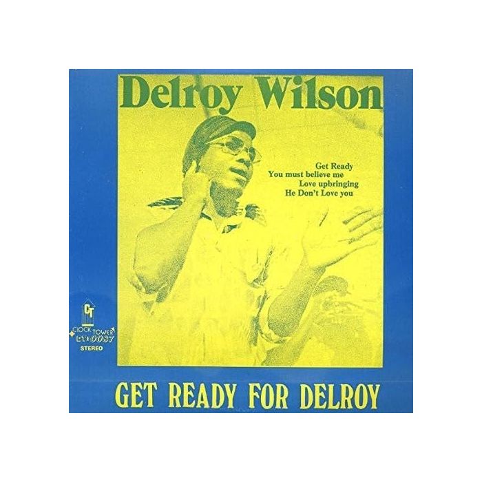 DELROY WILSON - GET READY FOR DELROY