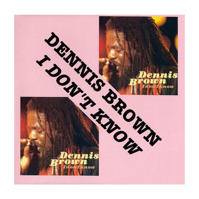 DENNIS BROWN - I DON'T KNOW