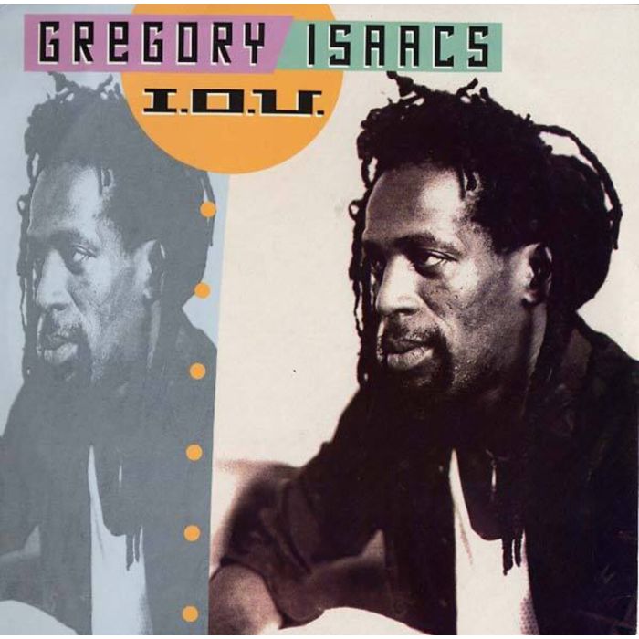 GREGORY ISAACS - I.O.U.