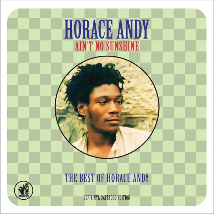 HORACE ANDY - AIN'T NO SUNSHINE: BEST OF