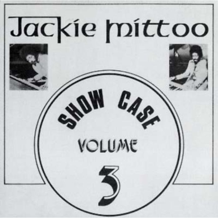 JACKIE MITTOO - SHOW CASE VOLUME 3