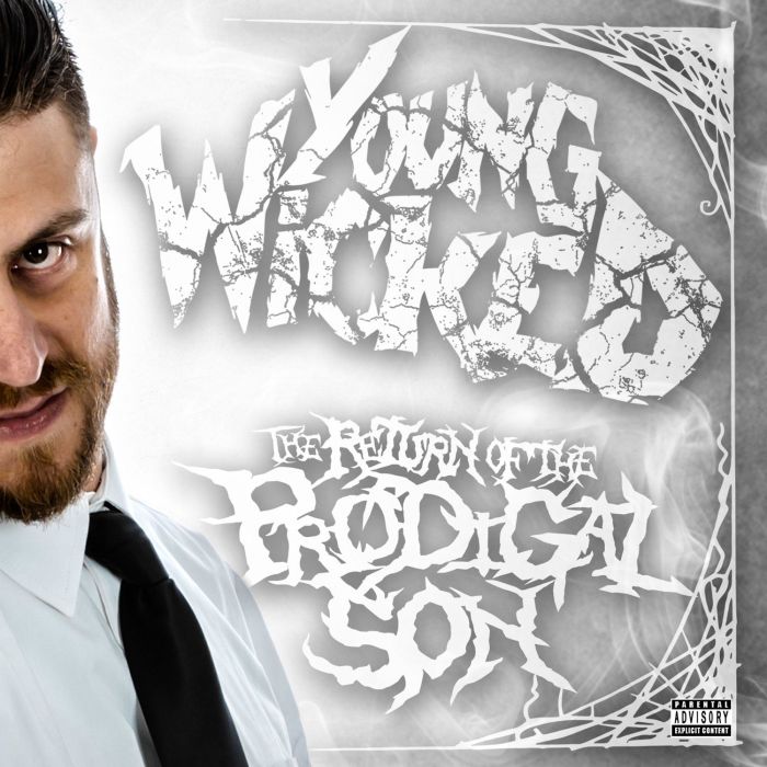 YOUNG WICKED - RETURN OF THE PRODIGAL SON