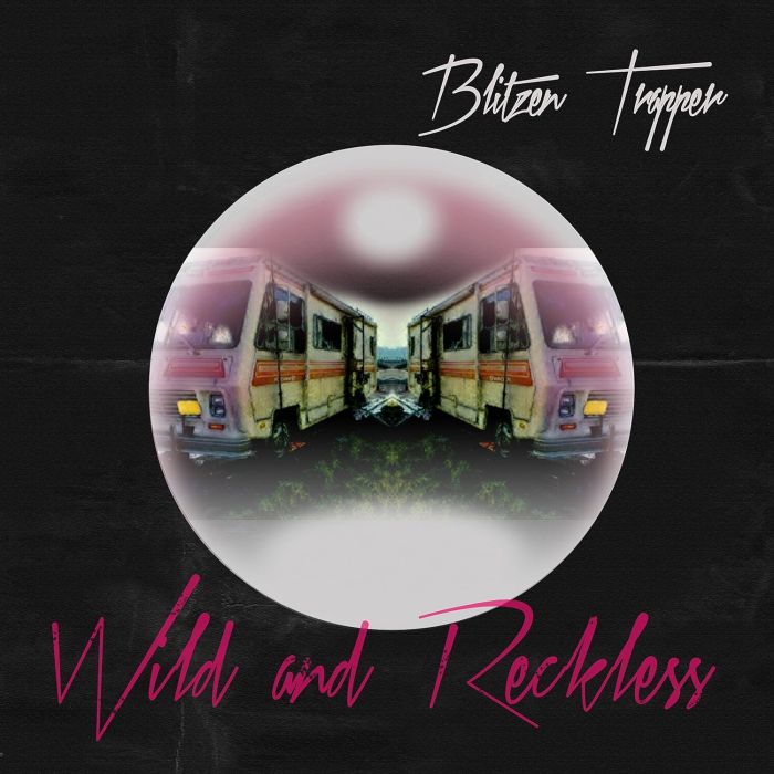 BLITZEN TRAPPER - WILD & RECKLESS