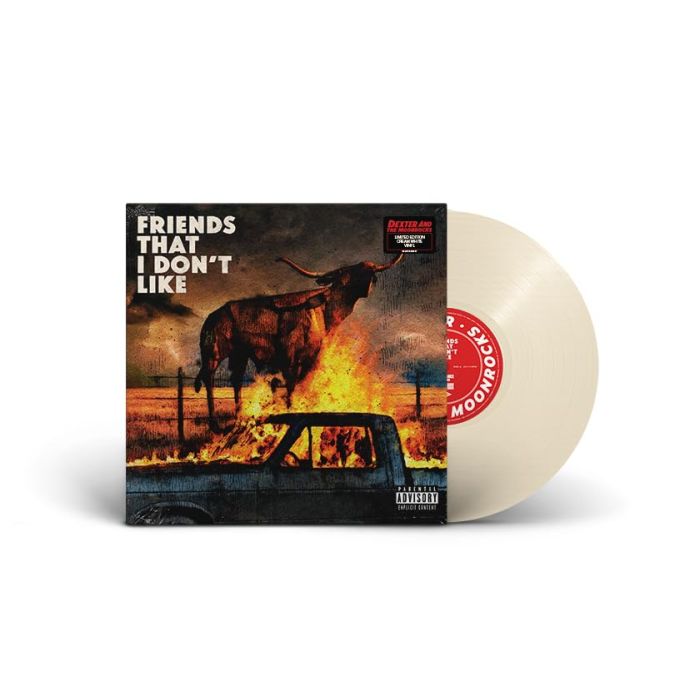 DEXTER & THE MOONROCKS - FRIENDS THAT I DON'T LIKE (CREAM WHITE VINYL)