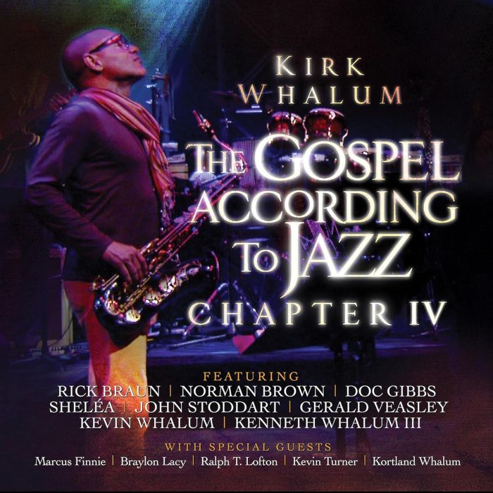 KIRK WHALUM - GOSPEL ACCORDING TO JAZZ CHAPTER IV