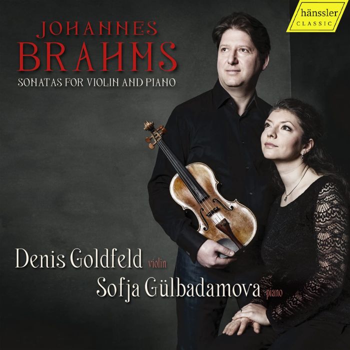 DENIS; SOFJA GULBADAMOVA GOLDFELD - BRAHMS: SONATAS FOR VIOLIN & PIANO