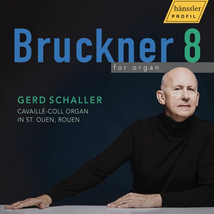 BRUCKNER / SCHALLER - BRUCKNER 8 FOR ORGAN