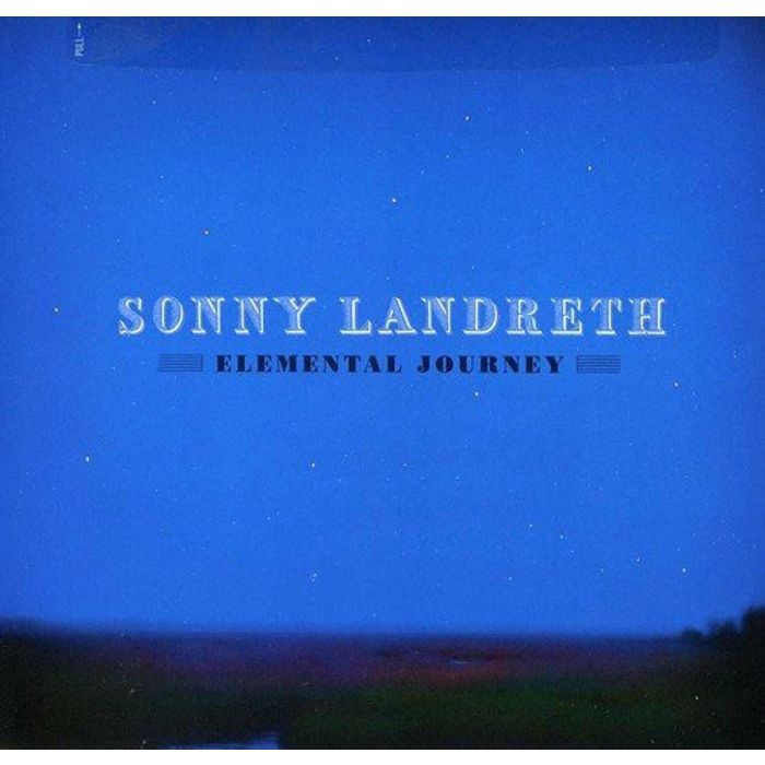 SONNY LANDRETH - ELEMENTAL JOURNEY