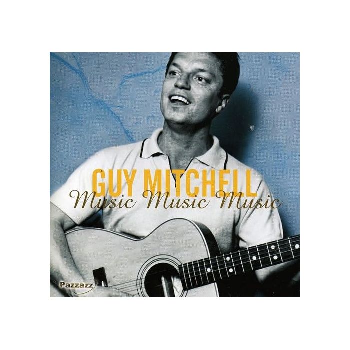 GUY MITCHELL - MUSIC MUSIC MUSIC