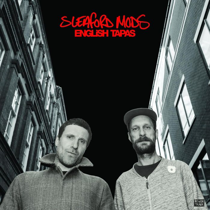 SLEAFORD MODS - ENGLISH TAPAS