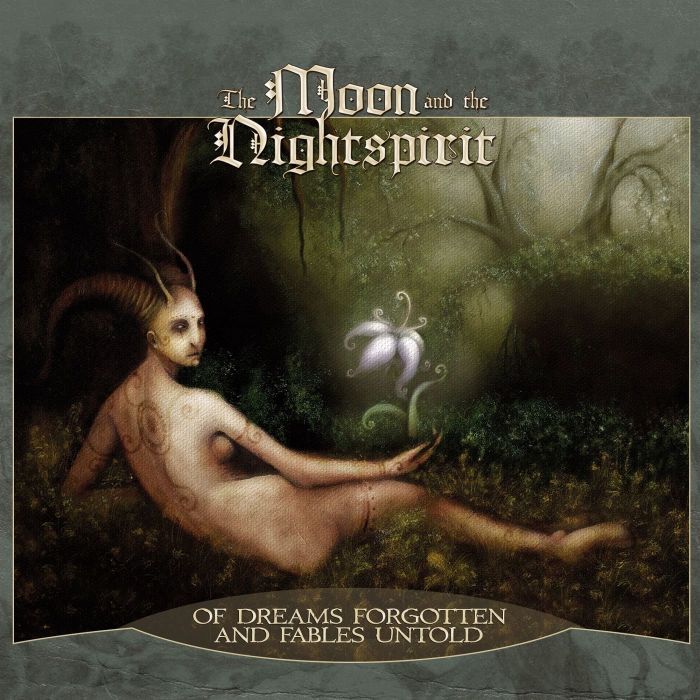 MOON & THE NIGHTSPIRIT - OF DREAMS FORGOTTEN & FABLES UNTOLD