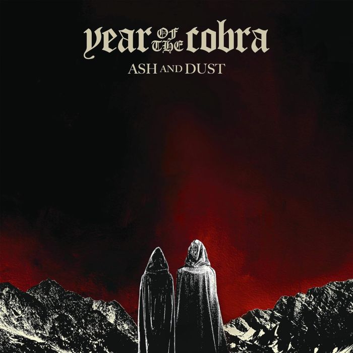 YEAR OF THE COBRA - ASH & DUST