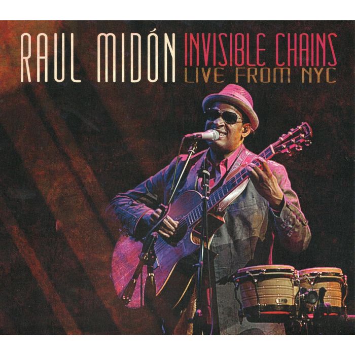 RAUL MIDON - INVISIBLE CHAINS-LIVE FROM NYC