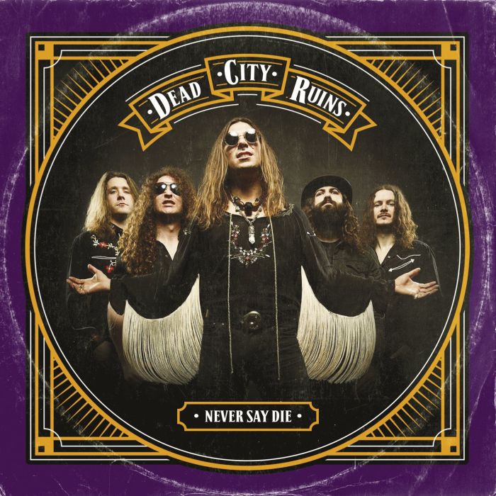DEAD CITY RUINS - NEVER SAY DIE