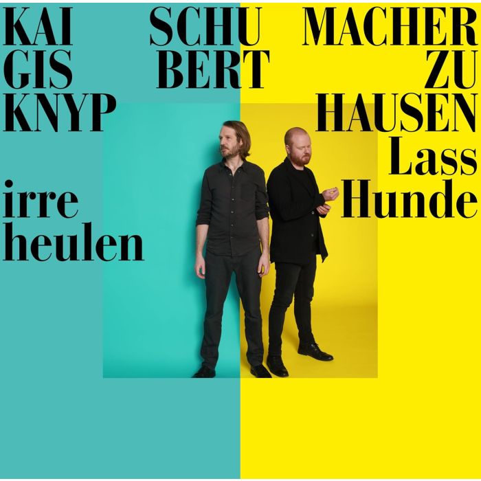 GISBERT ZU KNYPHAUSEN; KAI SCHUMACHER - LASS IRRE HUNDE HEULEN