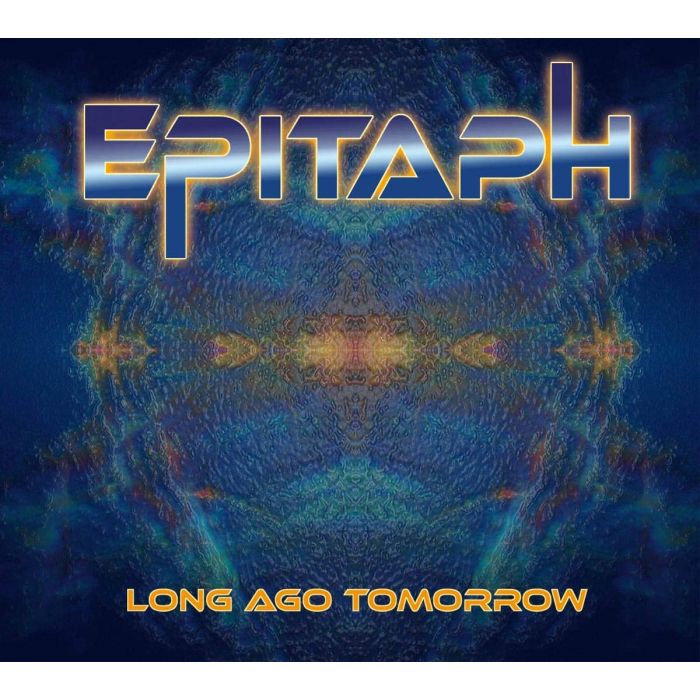 EPITAPH - LONG AGO TOMORROW