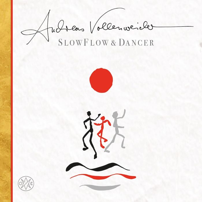 ANDREAS VOLLENWEIDER - SLOW FLOW / DANCER