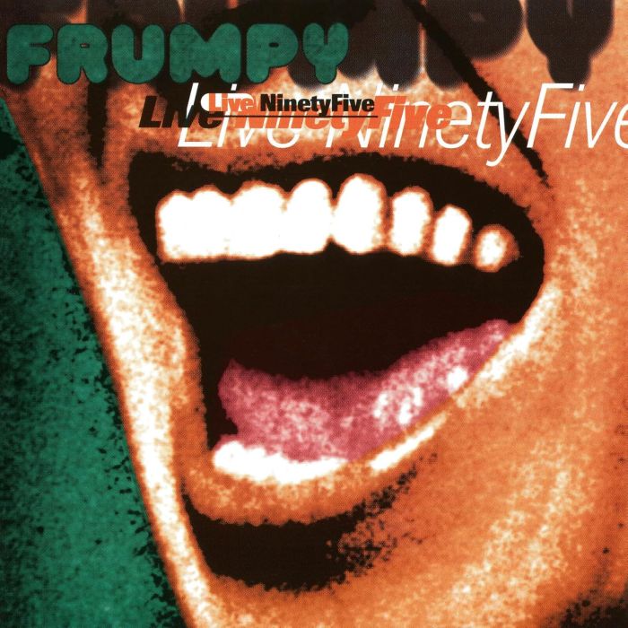 FRUMPY - LIVE NINETYFIVE