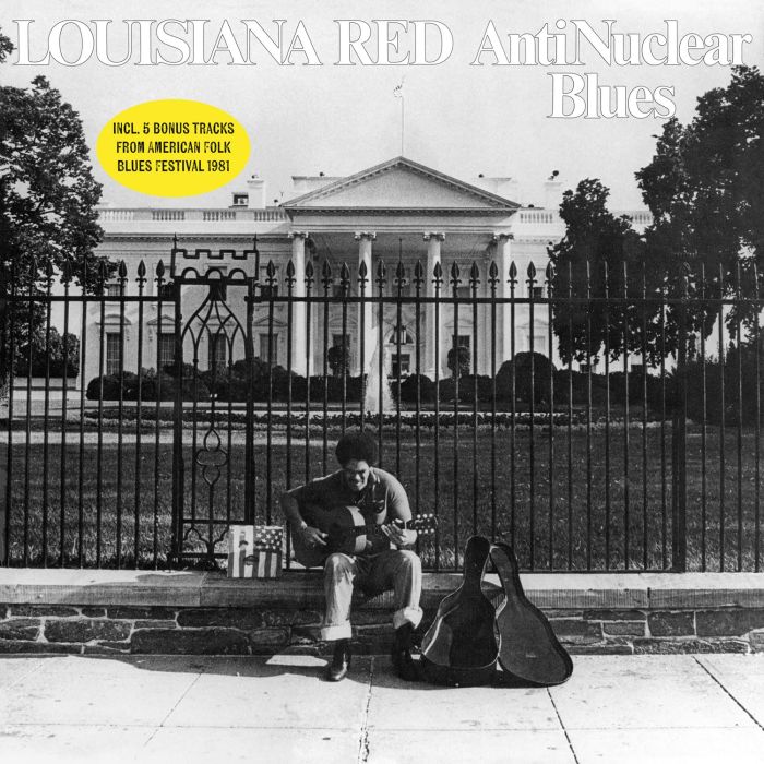 LOUISIANA RED - ANTI-NUCLEAR BLUES